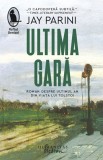 Ultima gara - Jay Parini - Editura Humanitas