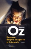 Poveste despre dragoste si intuneric - Amos Oz - Roman - Carte beletristica