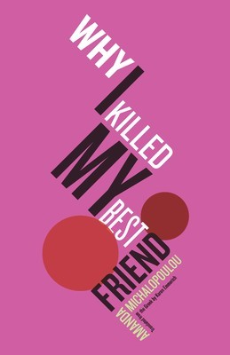 Why I Killed My Best Friend foto