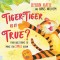 Tiger-Tiger, Is It True?: Four Questions to Make You Smile Again
