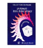 Cristina Stefanescu, Jacques Leaute - La France-belu, blanc, rouge -