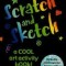 Scratch and Sketch: A Cool Art Activity Book! [With Scratch-Off Stick]