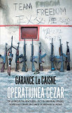 Operațiunea Cezar - Hardcover - Garance Le Caisne - RAO