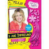 Disney. Violetta. Jurnalul meu. 3 ani &icirc;mpreună. Sezonul 3