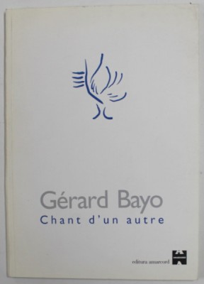 CHANT D &amp;#039;UN AUTRE par GERARD BAYO , 2000 foto