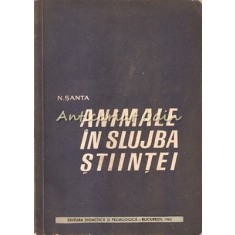 Animale In Slujba Stiintei - N. Santa