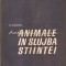 Animale In Slujba Stiintei - N. Santa