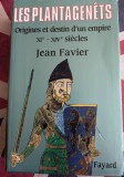 Jean Favier, Les Plantagen&ecirc;ts Origines et destin d'un empire (XIe-XIVe si&egrave;cles