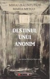 Destinul unui anonim - Mihai (Balint) Papp, Maria Metco