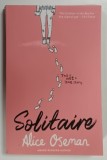 SOLITAIRE by ALICE OSEMAN , 2018