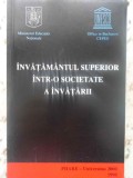 Invatamantul Superior in Societatea Invatarii - Colectiv, 1998, Pedagogie, Romana, 60 pagini