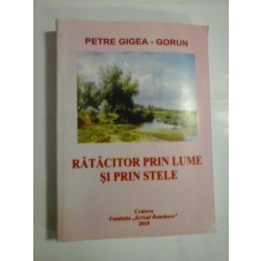 RATACITOR PRIN LUME SI PRIN STELE - PETRE GIGEA-GORUN