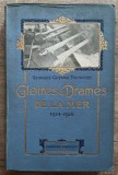Gloires et drames de la mer (1914-1916) - Georges Gustave Toudouze// 1917