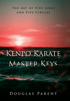 Kenpo Karate Master Keys: The Art of Five Lines and Five Circles foto