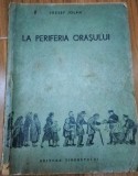 La periferia orasului - Jozsef Jolan, an 1952