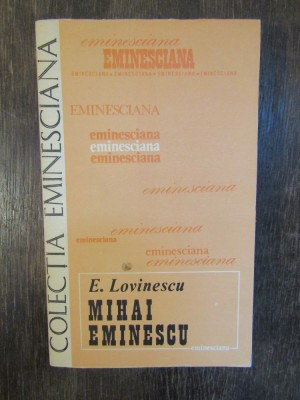 MIHAI EMINESCU -E.LOVINESCU foto