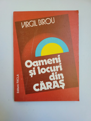 Virgil Birou, Oameni si locuri din Caras, Timisoara, 1982 foto