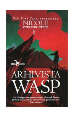 Arhivista Wasp - Paperback brosat - Nicole Kornher-Stace - Leda foto