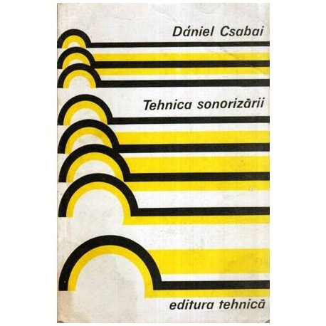 Daniel Csabai - Tehnica sonorizarii - 113549
