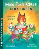 Miss Fox&#039;s Class Goes Green
