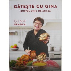 Gateste cu Gina &ndash; Gina Bradea
