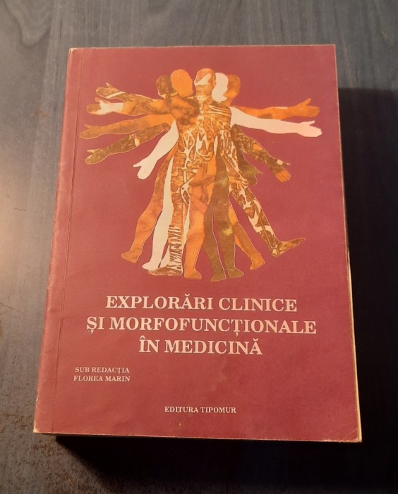 Exploatari clinice si morfofunctionale in medicina Florea Marin