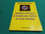 TREZIREA SPIRITUALĂ ȘI VINDECAREA TOTALĂ &Icirc;N NOUA ENERGIE * DUMITRU IOAN BRANC* 2006 * 4 2 4