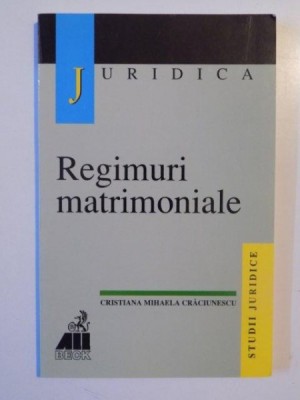 REGIMURI MATRIMONIALE de CRISTIANA MIHAELA CRACIUNESCU 2000 foto