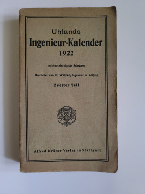 Calendarul Inginerilor pe anul 1922, Stuttgart, bogat ilustrat, reclame vechi foto