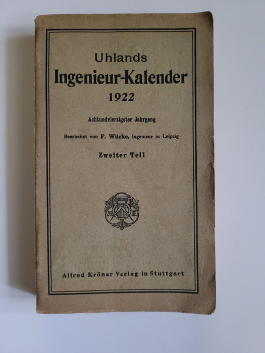 Calendarul Inginerilor pe anul 1922, Stuttgart, bogat ilustrat, reclame vechi