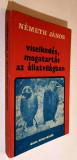 Viselkedes, magatartas az allatvilagban - Nemeth Janos