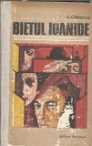 Bietul Ioanide George Calinescu - Literatura Romana Clasica Editie Colectionata 1980