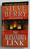 THE ALEXANDRIA LINK by STEVE BERRY , 2007