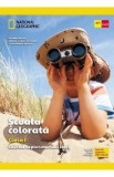 Scoala colorata - Clasa 1 - Caietul exploratorului istet - Marilena Nicolae, Andreea-Cristina Dumitrescu, Liana-Mihaela Ilincescu