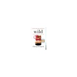 Wild: From Lost to Found on the Pacific Crest Trail