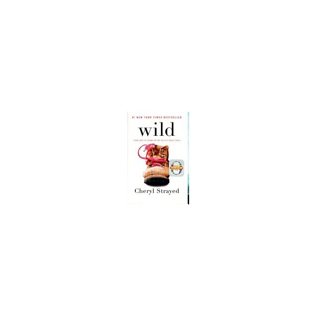 Wild: From Lost to Found on the Pacific Crest Trail