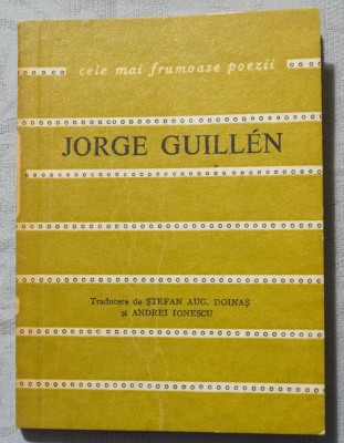Jorge Guillen - Poeme (trad. Ștefan Aug. Doinaș &amp;amp; Andrei Ionescu) foto