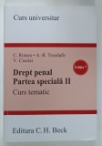 DREPT PENAL , PARTEA SPECIALA II , CURS TEMATIC de C . ROTARU ... V . CIOCLEI , 2024 * PREZINTA SUBLINIERI CU EVIDENTIATORUL