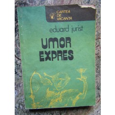 Eduard Jurist - Umor expres