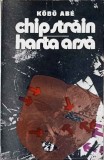 Chip Strain. Harta Arsa - Kobo Abe, Univers, 1990, Romana, Roman, Beletristica, Paperback