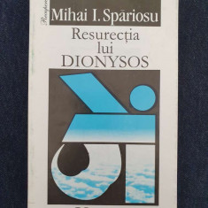 Resurectia lui Dionysos – Mihai I. Spariosu