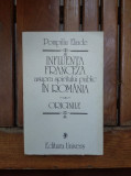 Influenta franceza asupra spiritului public &icirc;n Rom&acirc;nia Pompiliu Eliade