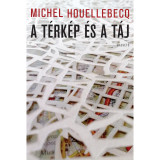 A t&eacute;rk&eacute;p &eacute;s a t&aacute;j - Michel Houellebecq