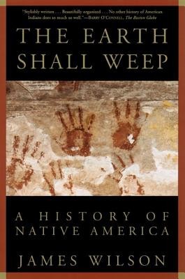 The Earth Shall Weep: A History of Native America