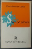 Cumpara ieftin TITUS DEMETRU-POPA: SEARA PE ARBORI (VERSURI / VOLUM DE DEBUT / 1975) [tiraj 600 ex.]