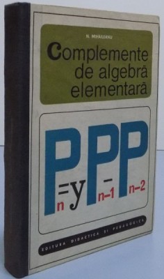 COMPLEMENTE DE ALGEBRA ELEMENTARA , 1968 foto