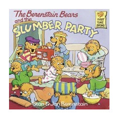 The Berenstain Bears and the Slumber Party