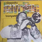 Vinil Alexandru Havriliuc - Trompeta, Electrecord, Muzica Populara, LP, 1981, 33 RPM