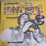Disc vinil, LP. TROMPETA-ALEXANDRU HAVRILIUC-240299