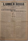 Ziar LUMEA NOUĂ, 1898, 4 pg format mare/ &rdquo;Antisemitii si zionismul&rdquo; / evrei